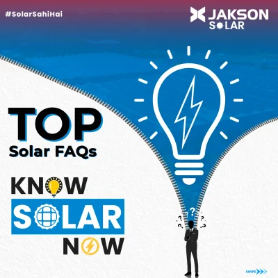 Clear Solar FAQs by Jakson Solar for Smarter Decisions 1