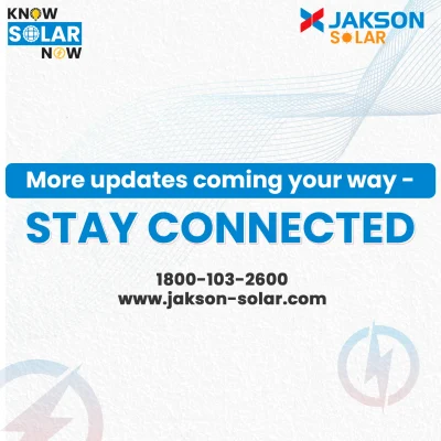 Clear Solar FAQs by Jakson Solar for Smarter Decisions 7